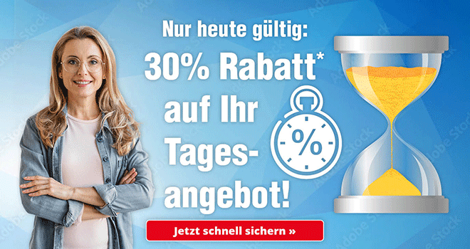 Kein Bild? Jetzt oben Link zu Darstellungsproblemen klicken! - Nur heute gültig! 30% Rabatt* auf Ihr Tagesangebot!