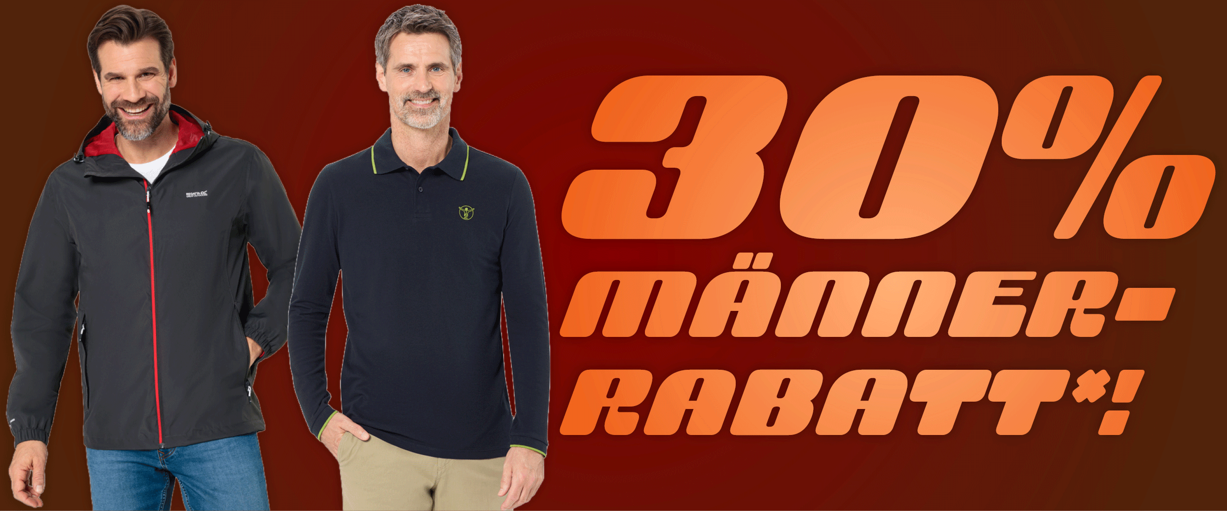30% Männer-Rabatt* auf alles!